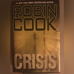 Crisis by robin Cook hardcover book with dust jacket